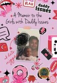 A Memoir to the Girls with Daddy Issues