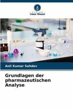 Grundlagen der pharmazeutischen Analyse - Sahdev, Anil Kumar