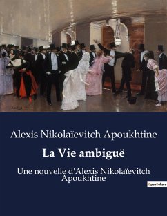 La Vie ambiguë - Apoukhtine, Alexis Nikolaïevitch