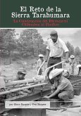 El Reto de la Sierra Tarahumara: La Construcción del Ferrocarril Chihuahua al Pacífico