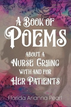 A Book of Poems about a Nurse Crying with and for Her Patients - Pearl