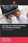 Efeitos da teleortodontia nos últimos tempos