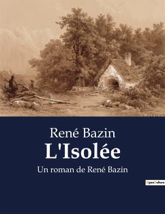 L'Isolée - Bazin, René