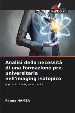 Analisi della necessità di una formazione pre-universitaria nell'imaging isotopico - HAMZA, Fatma