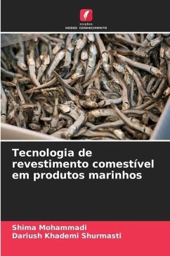 Tecnologia de revestimento comestível em produtos marinhos - Mohammadi, Shima;Khademi Shurmasti, Dariush