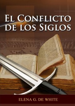 El Conflicto de los Siglos - de White, Elena G.