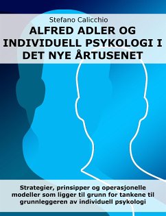 Alfred Adler og individualpsykologi i det nye årtusenet (eBook, ePUB) - Calicchio, Stefano