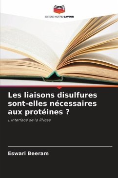 Les liaisons disulfures sont-elles nécessaires aux protéines ? - Beeram, Eswari