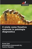 Il miele come fissativo naturale in patologia diagnostica