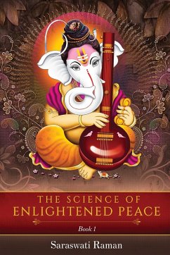 The Science of Enlightened Peace - Book 1 - Raman, Saraswati