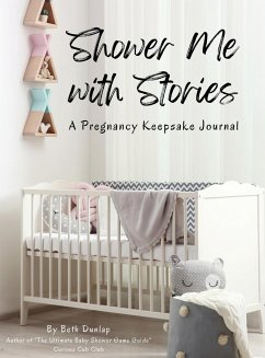 Shower Me With Stories - Dunlap, Beth