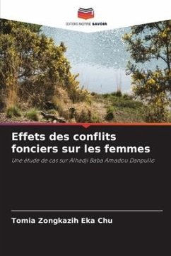 Effets des conflits fonciers sur les femmes - Eka Chu, Tomia Zongkazih