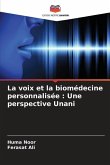 La voix et la biomédecine personnalisée : Une perspective Unani