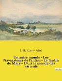 Un autre monde - Les Navigateurs de l'infini - Le Jardin de Mary - Dans le monde des variants