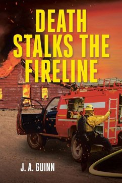Death Stalks the Fireline - Guinn, J. A.