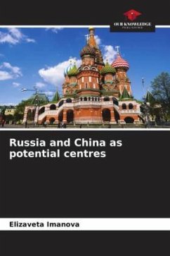 Russia and China as potential centres - Imanova, Elizaveta