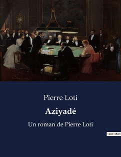 Aziyadé - Loti, Pierre