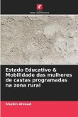 Estado Educativo & Mobilidade das mulheres de castas programadas na zona rural