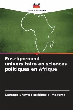Enseignement universitaire en sciences politiques en Afrique - Marume, Samson Brown Muchineripi