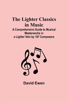 The Lighter Classics in Music - Ewen, David