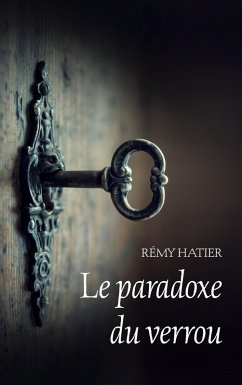 Le paradoxe du verrou (eBook, ePUB) - Hatier, Rémy