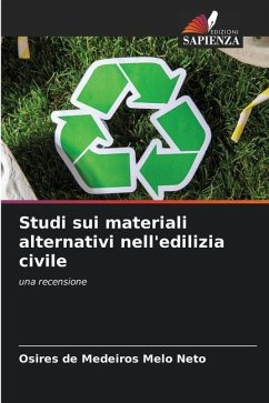 Studi sui materiali alternativi nell'edilizia civile - Melo Neto, Osires de Medeiros