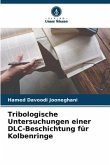 Tribologische Untersuchungen einer DLC-Beschichtung für Kolbenringe