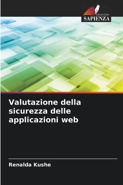 Valutazione della sicurezza delle applicazioni web - Kushe, Renalda