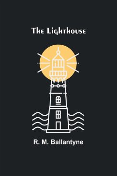 The Lighthouse - M. Ballantyne, R.