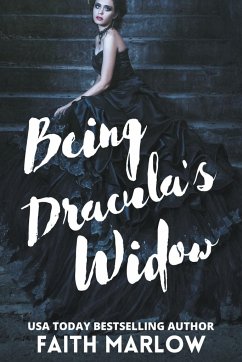Being Dracula's Widow - Marlow, Faith