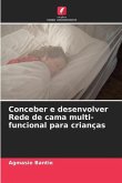 Conceber e desenvolver Rede de cama multi-funcional para crianças