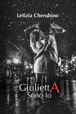 Giulietta, sono Io (eBook, ePUB) - Cherubino, Letizia