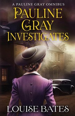 Pauline Gray Investigates - Bates, Louise