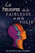 La Philosophie De La Faiblesse Et De La... - Bild 1