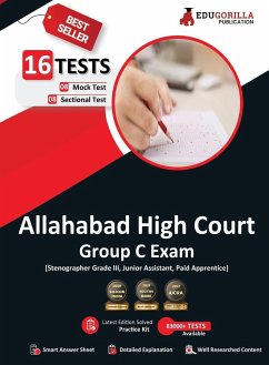 Allahabad High Court Group C Exam Book 2023 (English Edition) - 8 Full Length Mock Tests and 8 Sectional Tests (1000 Solved Questions) with Free Access to Online Tests - Edugorilla Prep Experts