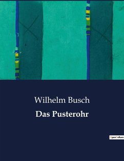 Das Pusterohr - Busch, Wilhelm
