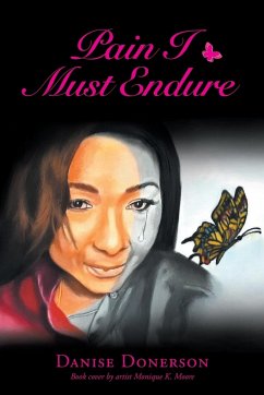 Pain I Must Endure - Donerson, Danise