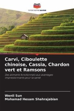 Carvi, Ciboulette chinoise, Cassia, Chardon vert et Ramsons - Sun, Wenli;Shahrajabian, Mohamad Hesam