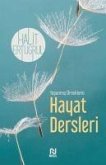 Hayat Dersleri - Yasanmis Örneklerle