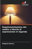Regolamentazione dei media e libertà di espressione in Uganda