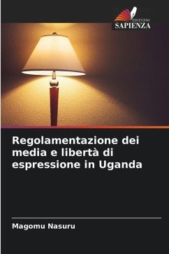 Regolamentazione dei media e libertà di espressione in Uganda - Nasuru, Magomu