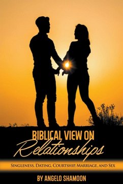 A Biblical View on Relationships - Shamoon, Angelo