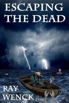 Escaping the Dead - Wenck, Ray