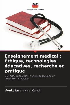 Enseignement médical : Éthique, technologies éducatives, recherche et pratique - Kandi, Venkataramana