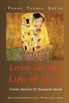 Love in the Life of Spies - Smith, Frank Thomas