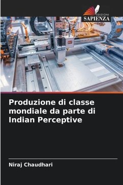 Produzione di classe mondiale da parte di Indian Perceptive - Chaudhari, Niraj