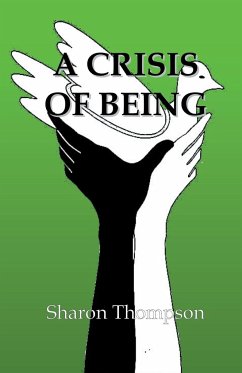 A Crisis of Being - Thompson, Sharon