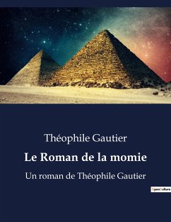 Le Roman de la momie - Gautier, Théophile