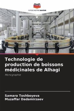 Technologie de production de boissons médicinales de Alhagi - TOSHBOYEVA, SAMARA;DADAMIRZAEV, MUZAFFAR