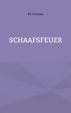 Schaafsfeuer (eBook, ePUB) - Ferman, Pit
